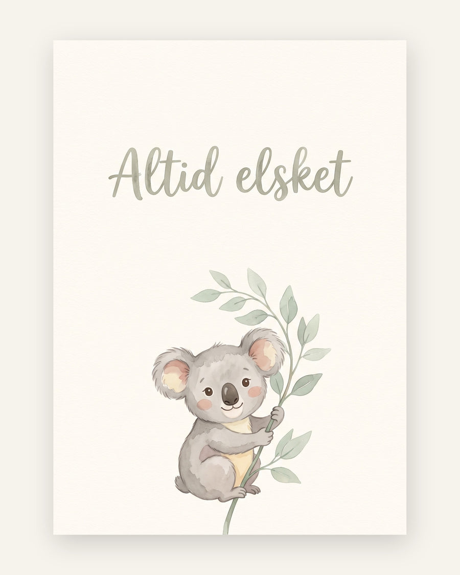Citatplakat med koala og teksten Altid elsket
