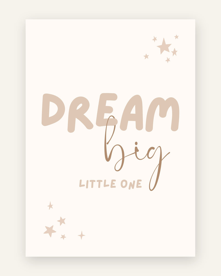 Børneplakat med dream big little one no.2 i beige til børneværelset