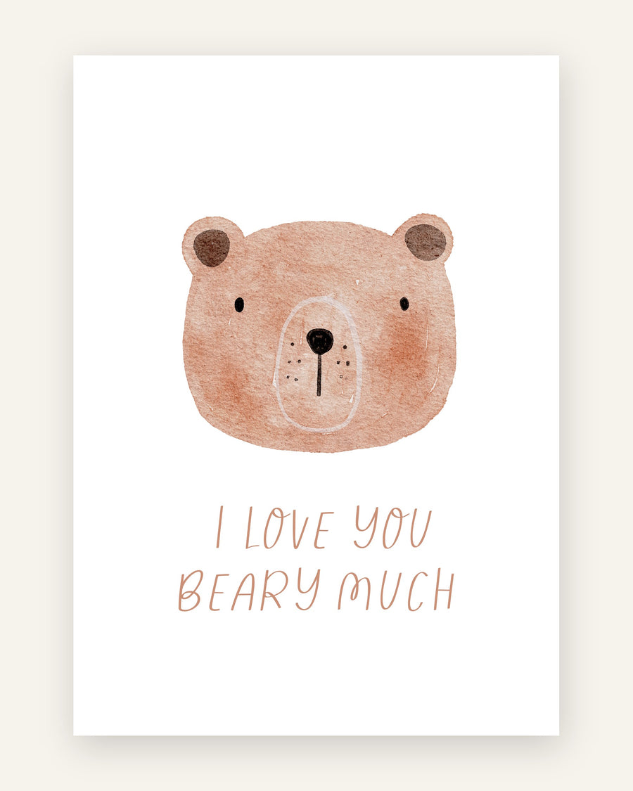 Børneplakat med sød brun akvarelbjørn og teksten I love you beary much i terrakotta på hvid baggrund til børneværelset