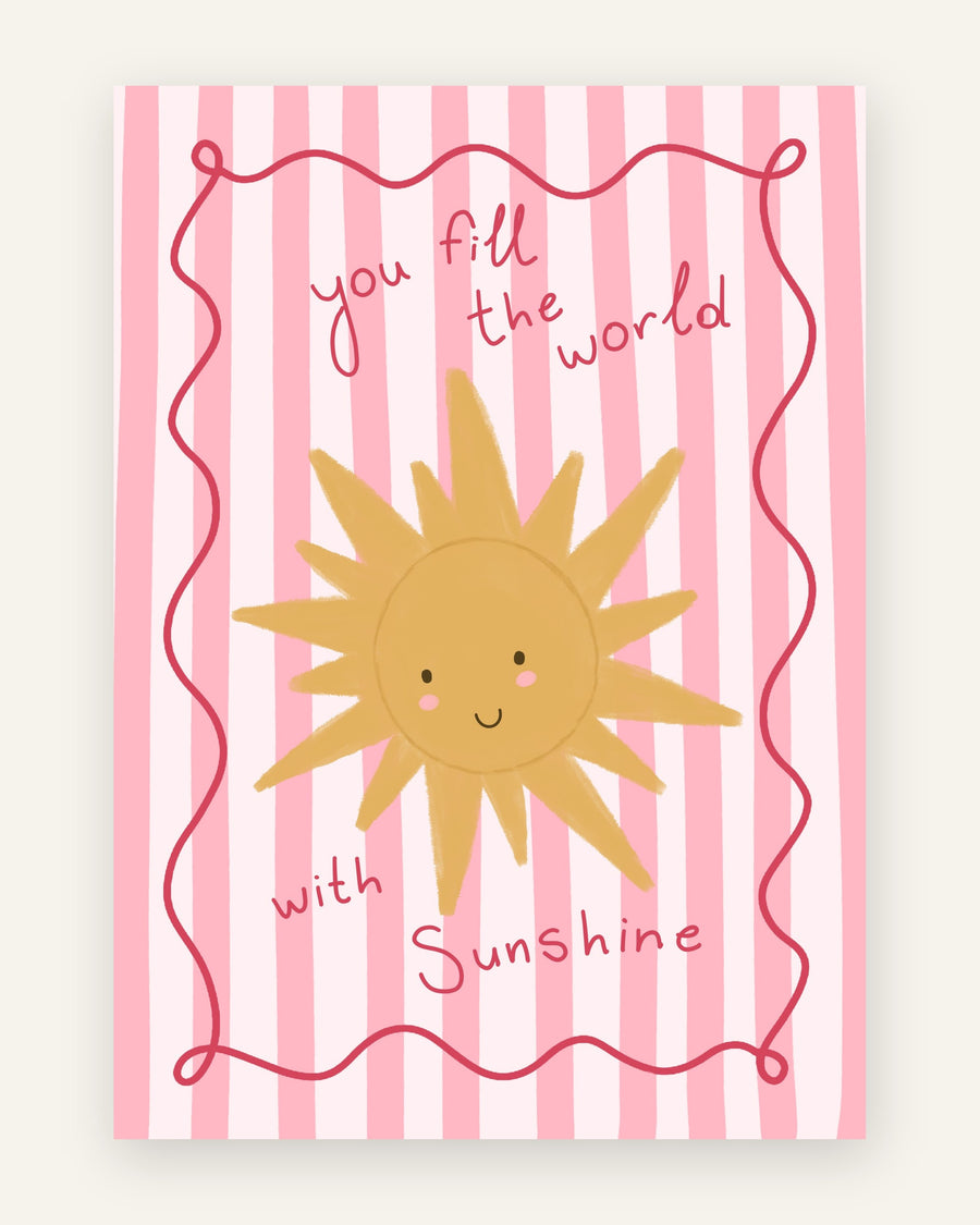 Børneplakat med you fill the world with sunshine i lyserøde toner til pigeværelset