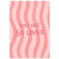 You are so loved Plakat