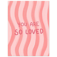 You are so loved Plakat
