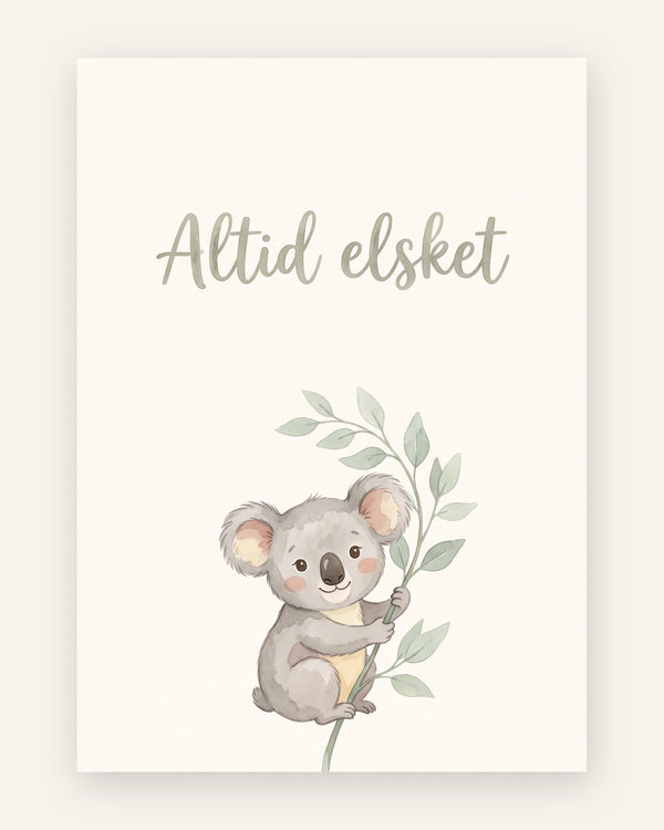 Citatplakat med koala og teksten Altid elsket