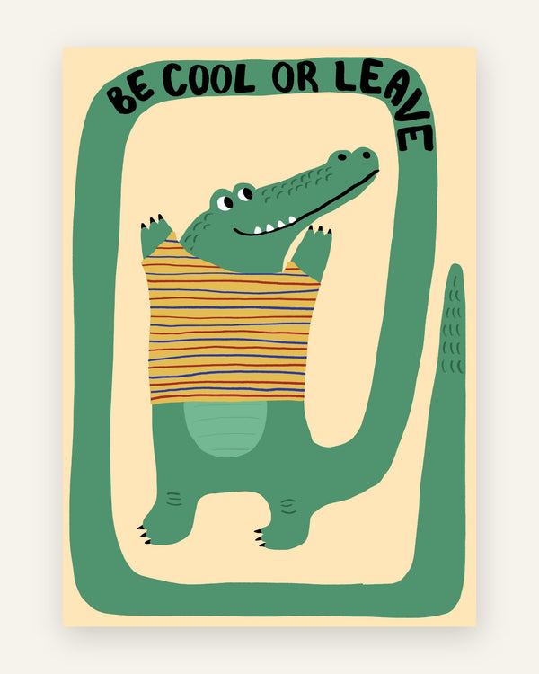 Børneplakat med be cool krokodille i grønne toner til børneværelset