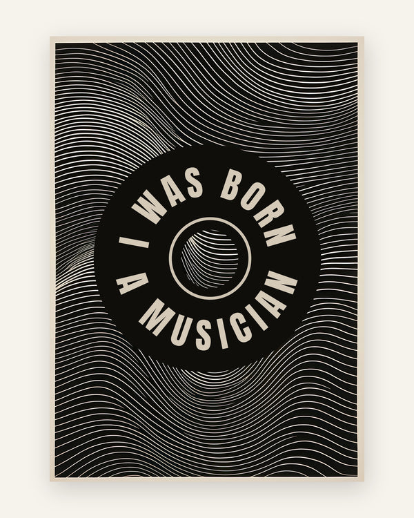 Børneplakat med born a musician i sort-hvid til børneværelset
