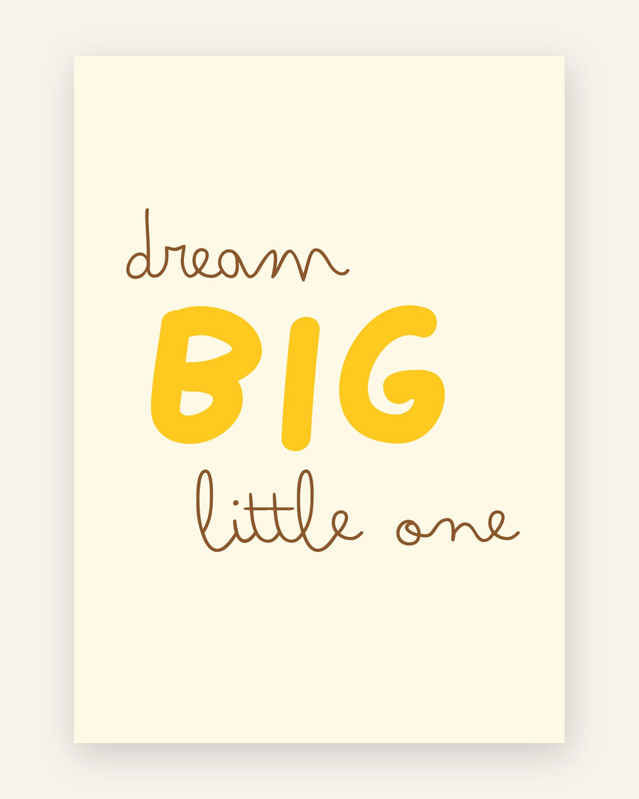 Børneplakat med dream big little one i gule toner til børneværelset