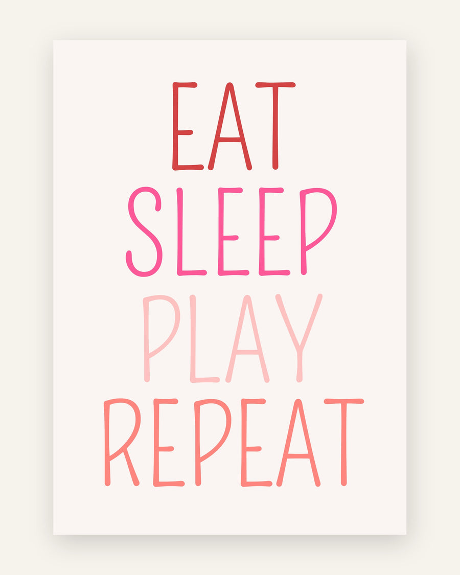 Børneplakat med eat sleep play repeat i lyserøde toner til pigeværelset