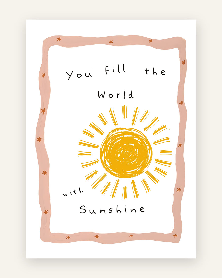 Børneplakat med fill the world sunshine i gule toner til børneværelset
