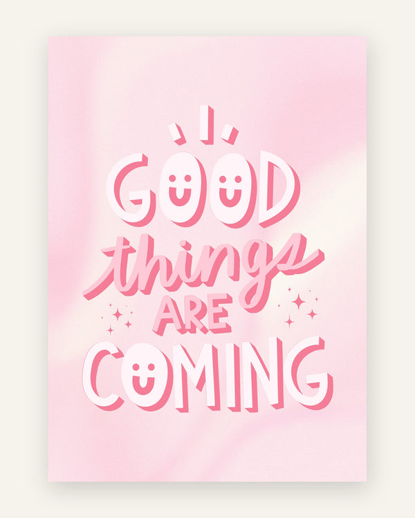 Børneplakat med good things are coming i lyserøde toner til pigeværelset