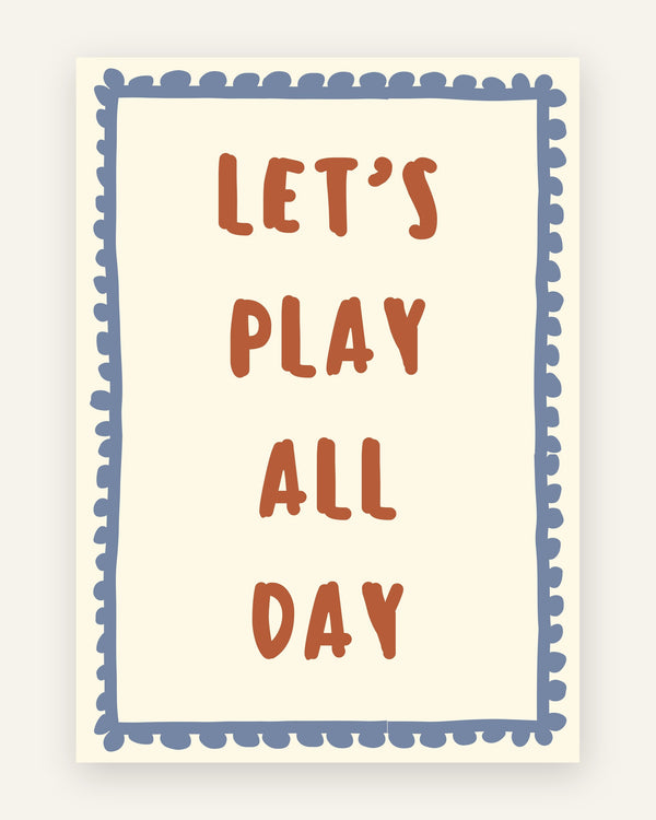 Børneplakat med let's play all day i blå toner til børneværelset