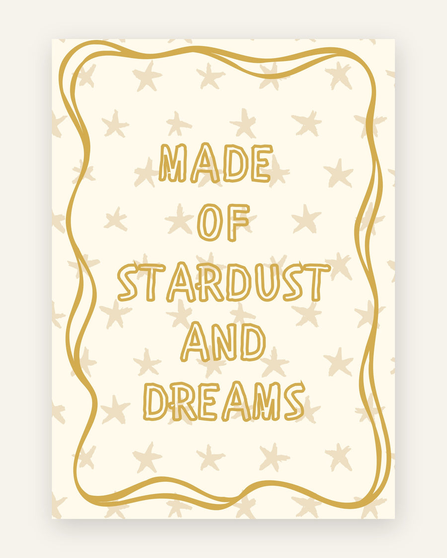 Børneplakat med made of stardust and dreams i gule toner til børneværelset