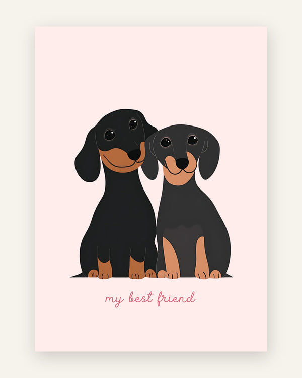 Børneplakat med to sorte og tan gravhunde side om side på lyserød baggrund med teksten my best friend i fladt tegnedesign til pigeværelset