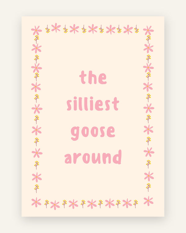 Børneplakat med the silliest goose i lyserøde toner til pigeværelset