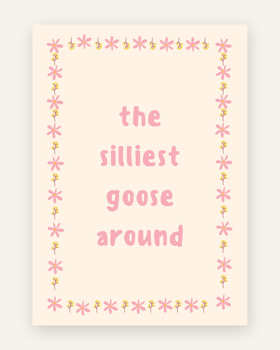 Børneplakat med the silliest goose i lyserøde toner til pigeværelset